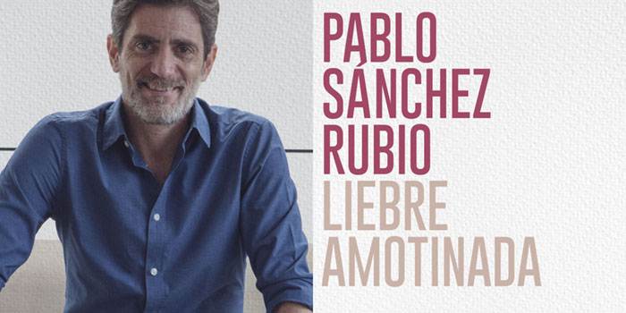 Pablo Sánchez Rubio, Liebre Amotinada