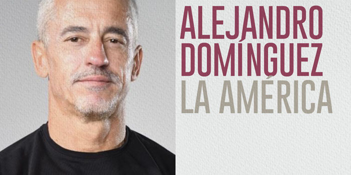 Alejandro Domínguez, La América