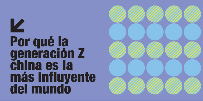 Por qué la generación Z china es la más influyente del mundo