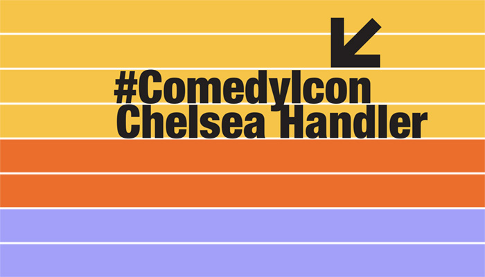 <b>#ComedyIcon Chelsea Handler</b>