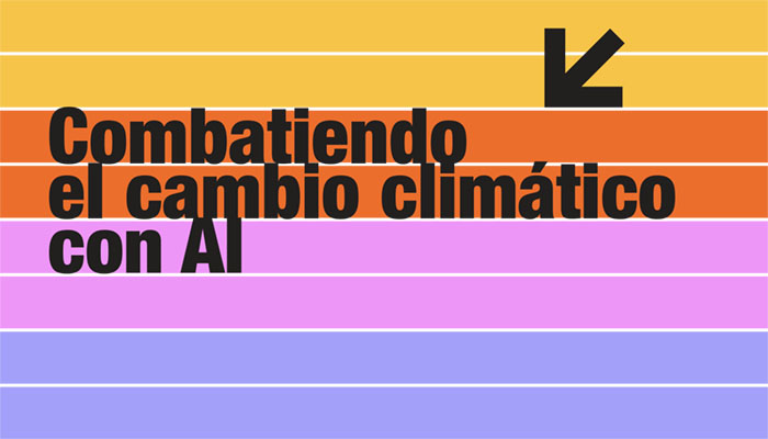 Combatiendo el cambio climático con AI