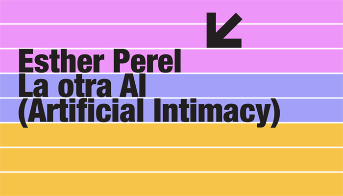 <span class='texto-nota-bold'>Esther Perel</span><br/>La otra AI (Artificial Intimacy)