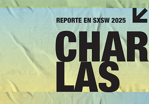 Charlas SXSW